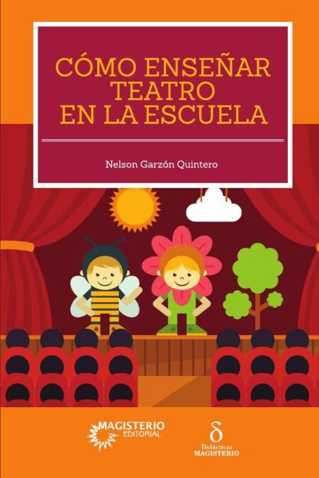 Cómo enseñar teatro en la escuela