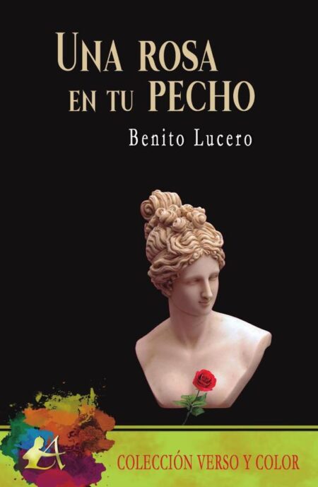 Una rosa en tu pecho