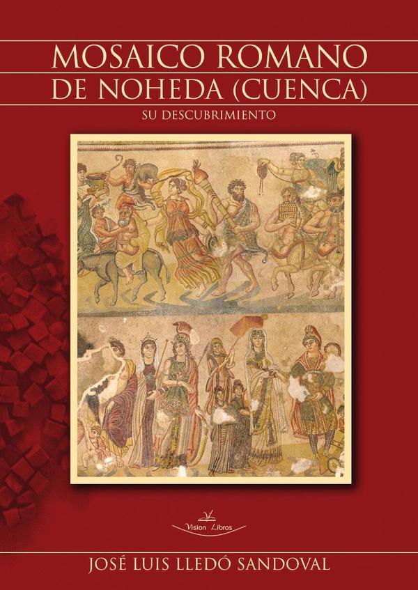 Mosaico romano de Noheda (Cuenca):Su descubrimiento