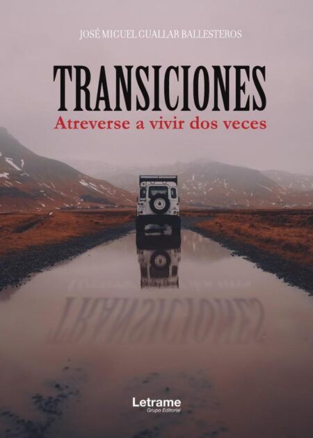 Transiciones. Atreverse a vivir dos veces