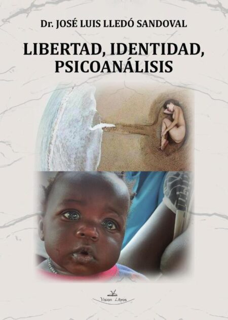 Libertad, Identidad, Psicoanálisis