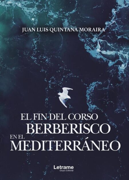 El fin del corso berberisco en el Mediterráneo
