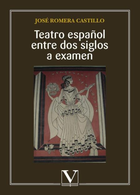 Teatro español entre dos siglos a examen