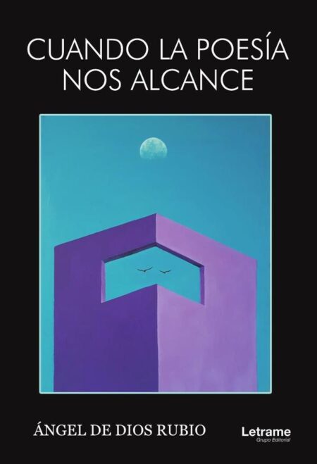 Cuando la poesía nos alcance