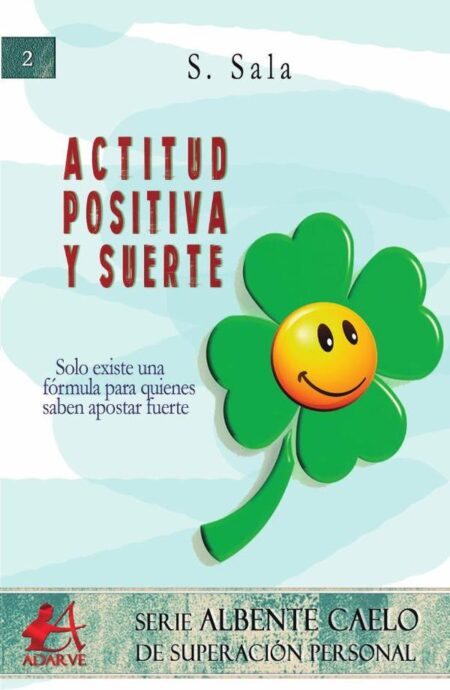 Actitud positiva y suerte