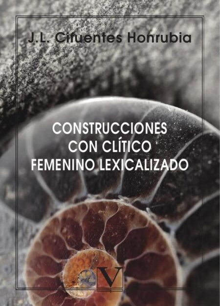 Construcciones con clítico femenino lexicalizado