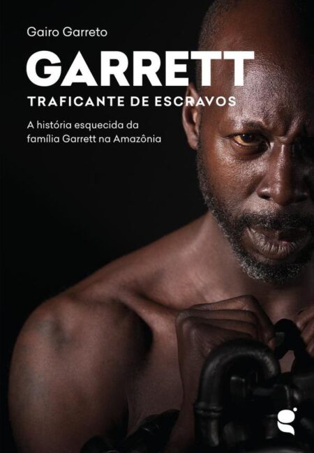 Garrett:traficante de escravos