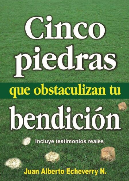 Cinco piedras que obstaculizan tu bendición