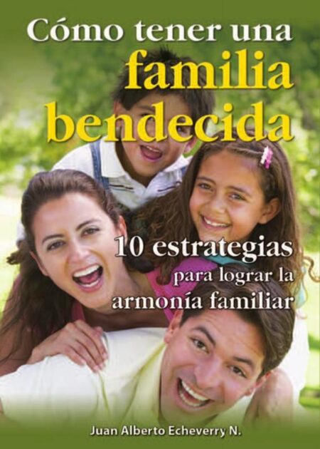 Como tener una familia bendecida