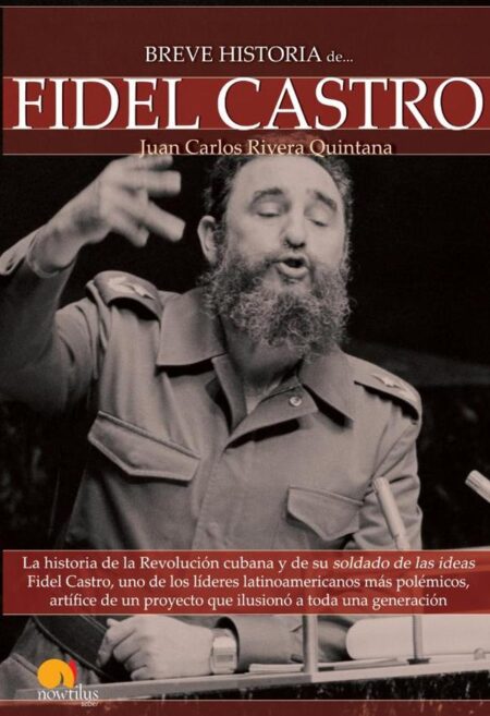 Breve historia de Fidel Castro