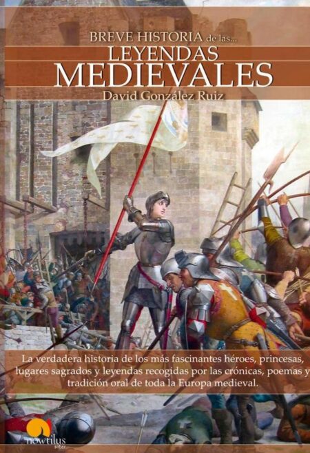 Breve historia de las leyendas medievales