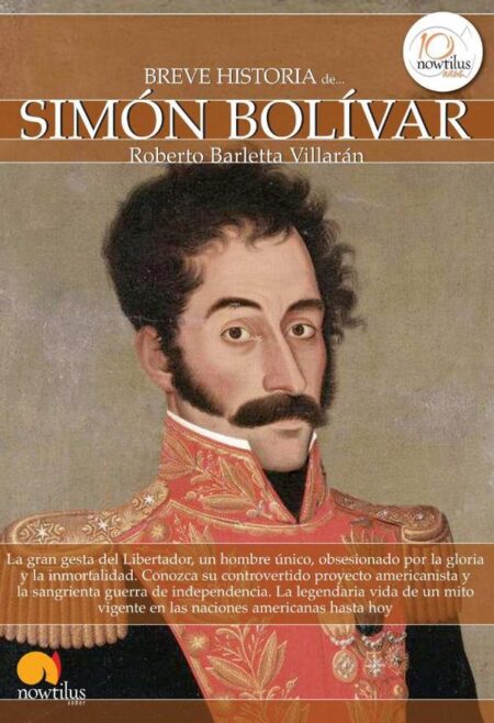 Breve historia de Simón Bolívar