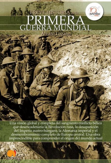 Breve historia de la Primera Guerra Mundial