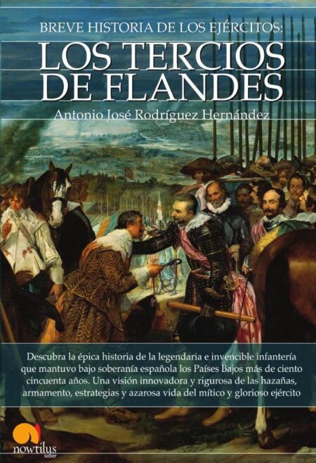 Breve historia de los Tercios de Flandes