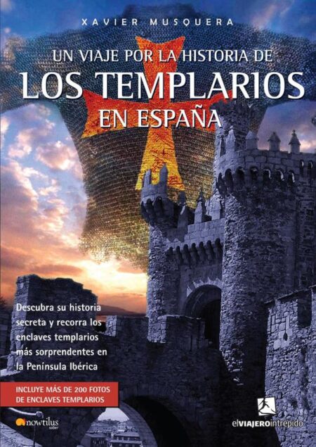 Un viaje por la historia de los templarios en España