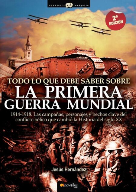 Todo lo que debe saber sobre la 1ª Guerra Mundial