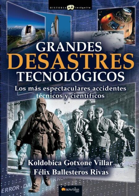 Grandes desastres tecnológicos