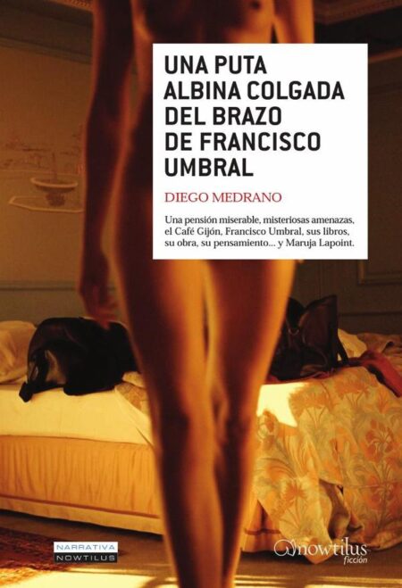 Una puta albina colgada del brazo de Francisco Umbral