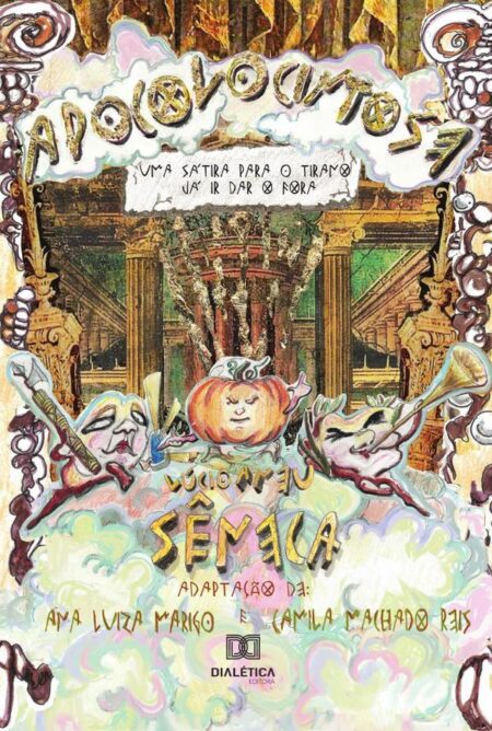 Apocolocintose:uma sátira para o tirano já ir dar o fora