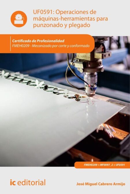 Operaciones de máquinas-herramientas para punzonado y plegado. FMEH0209 - Mecanizado por corte y conformado.