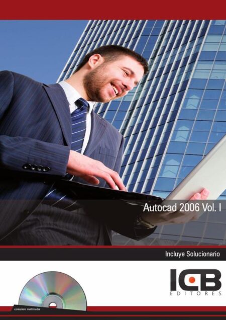 Autocad 2006 Vol. I Incluye Contenido Multimedia