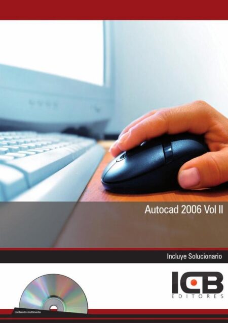 Autocad 2006 Vol II Incluye Contenido Multimedia
