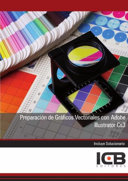 Preparación de Gráficos Vectoriales con Adobe Illustrator Cs3