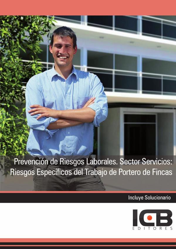 Prevención de Riesgos Laborales. Sector Servicios: Riesgos Específicos del Trabajo de Portero de Fincas