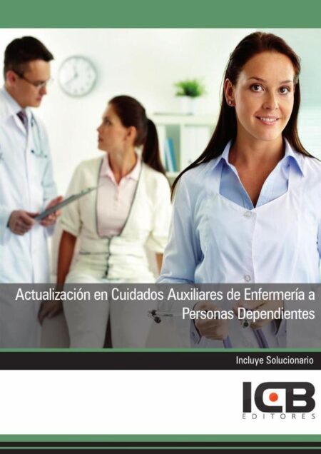 Actualización en Cuidados Auxiliares de Enfermería a Personas Dependientes