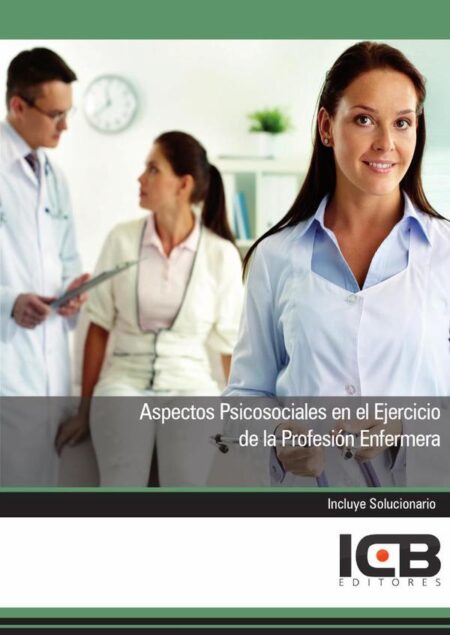 Aspectos Psicosociales en el Ejercicio de la Profesión Enfermera