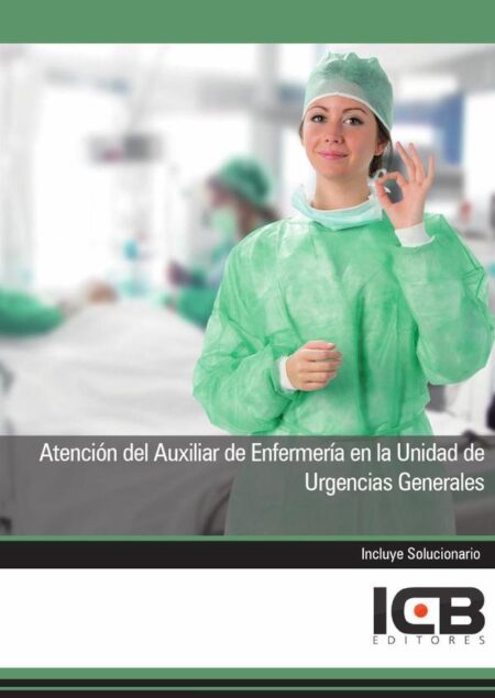 Atención del Auxiliar de Enfermería en la Unidad de Urgencias Generales