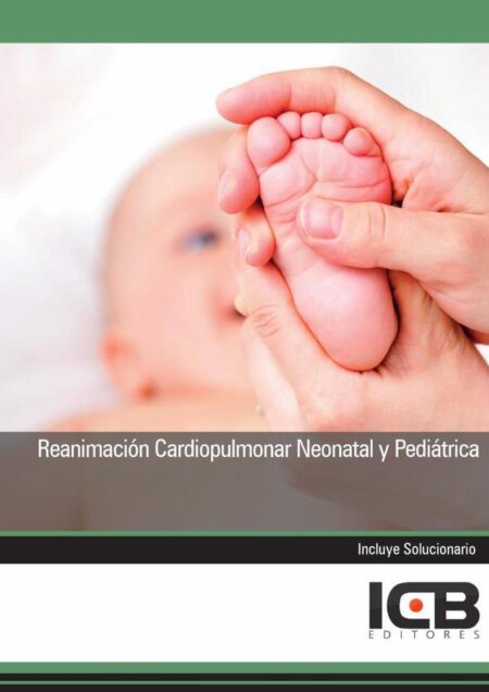Reanimación Cardiopulmonar Neonatal y Pediátrica
