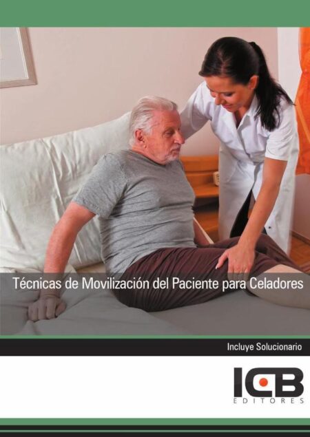 Técnicas de Movilización del Paciente para Celadores