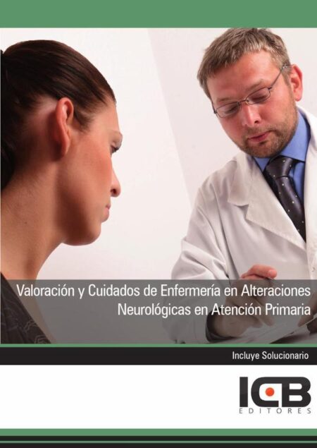 Valoración y Cuidados de Enfermería en Alteraciones Neurológicas en Atención Primaria