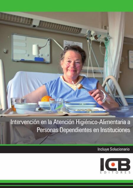 Intervención en la Atención Higiénico-Alimentaria a Personas Dependientes en Instituciones