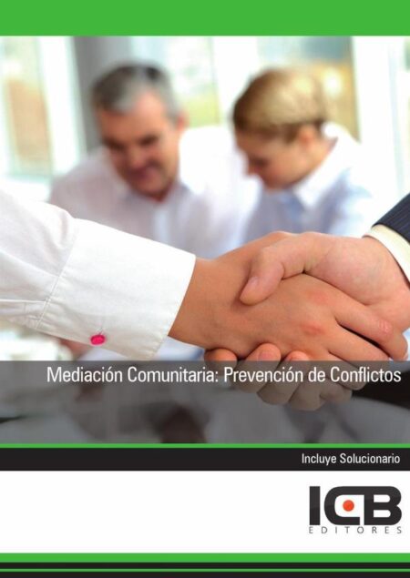 Mediación Comunitaria: Prevención de Conflictos