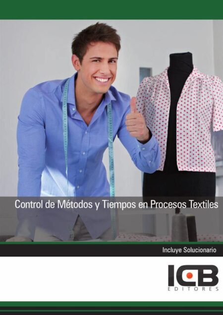 Control de Métodos y Tiempos en Procesos Textiles
