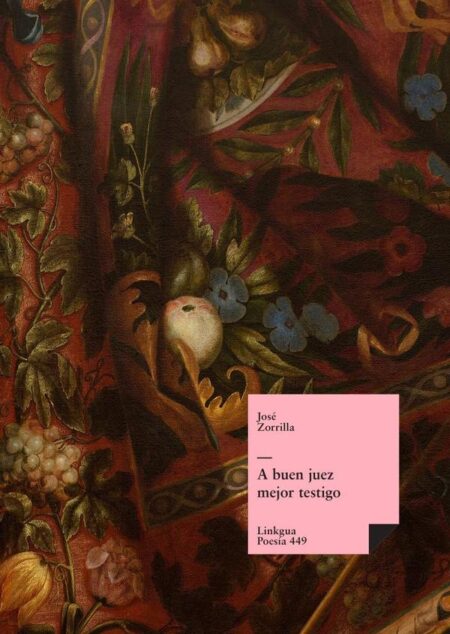 A buen juez mejor testigo