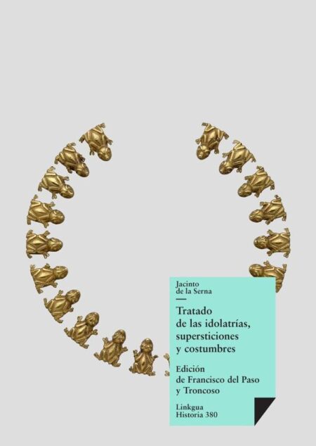 Tratado de las idolatrías, supersticiones y costumbres