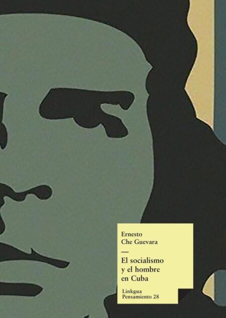 El socialismo y el hombre en Cuba