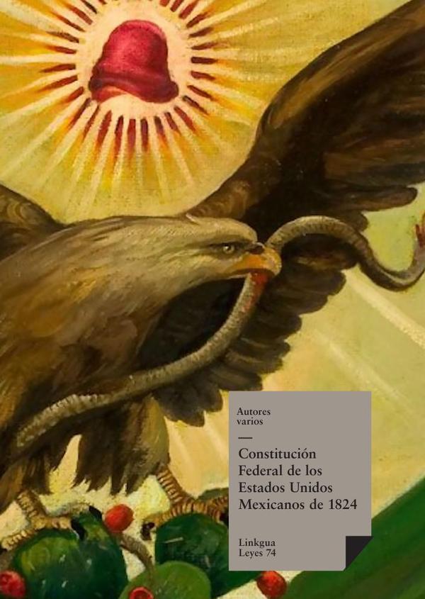 Constitución federal de los Estados Unidos Mexicanos de 1824