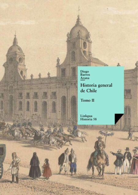 Historia general de Chile II