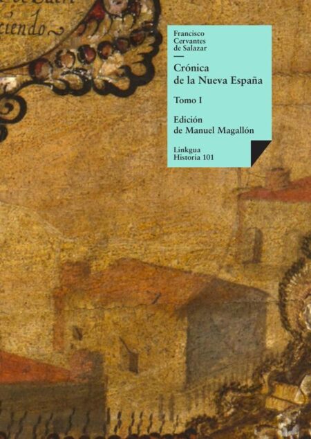 Crónica de la Nueva España:Tomo I
