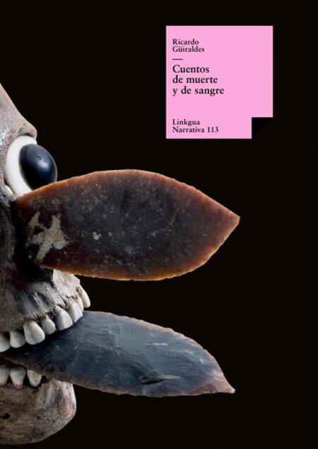 Cuentos de muerte y de sangre:Seguidos de aventuras grotescas y una trilogía cristiana