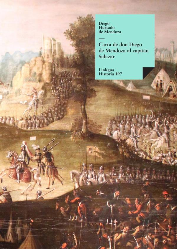 Carta de Don Diego de Mendoza al capitán Salazar