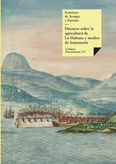 Discurso sobre la agricultura de La Habana y medios de fomentarla