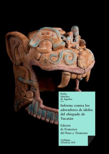 Informe contra los adoradores de ídolos del obispado de Yucatán