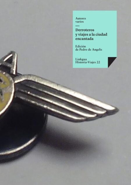 Derroteros y viajes a la ciudad encantada