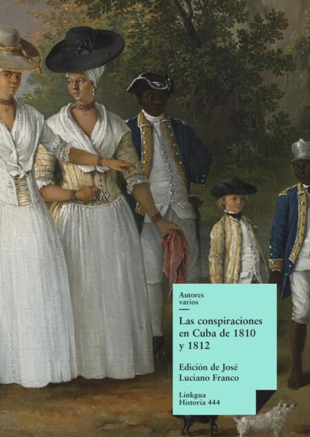 Las conspiraciones en Cuba de 1810 y 1812