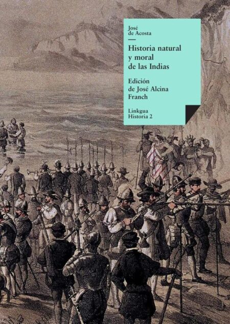 Historia natural y moral de las Indias:Selección